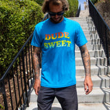 Dude Sweet Tee - Captain Fin Co - UK